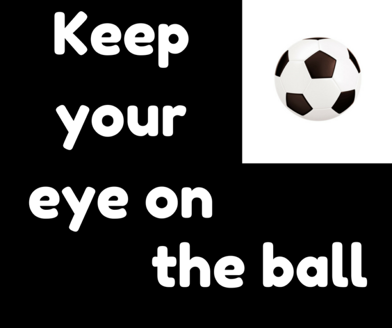 english-lesson-keep-your-eyes-on-the-ball-phrasemix